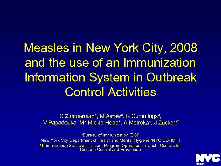 Measles in New York City, 2008 and the use of an Immunization Information System