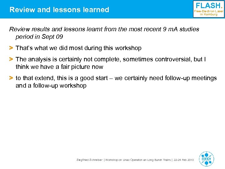 Review and lessons learned FLASH. Free-Electron Laser in Hamburg Review results and lessons learnt
