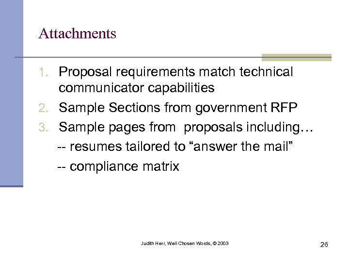 Attachments 1. Proposal requirements match technical communicator capabilities 2. Sample Sections from government RFP