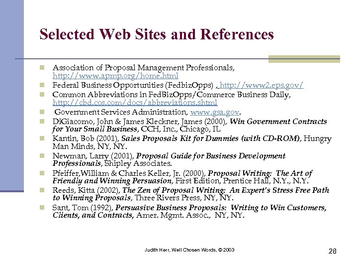 Selected Web Sites and References n n n n n Association of Proposal Management