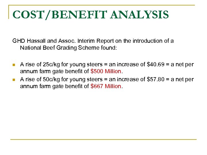 COST/BENEFIT ANALYSIS GHD Hassall and Assoc. Interim Report on the introduction of a National