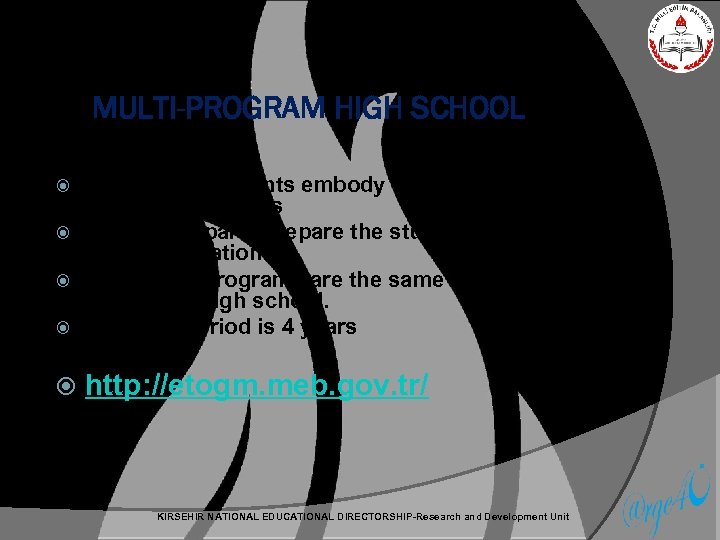 MULTI-PROGRAM HIGH SCHOOL In small settlements embody high schools and vocational schools Secondary parts