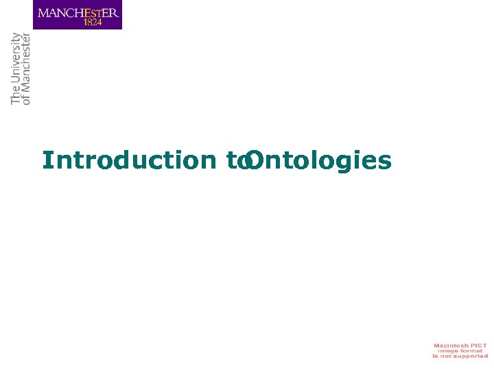 Introduction to Ontologies 
