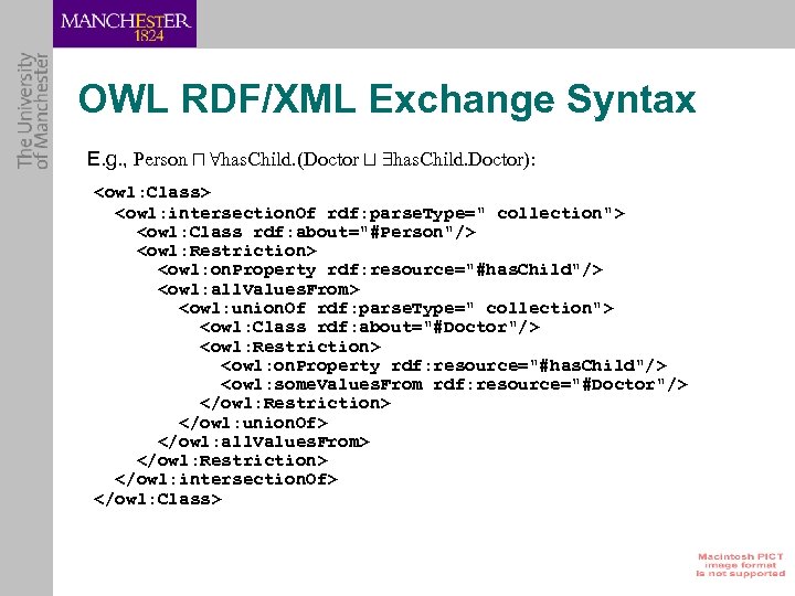 OWL RDF/XML Exchange Syntax E. g. , Person u 8 has. Child. (Doctor t