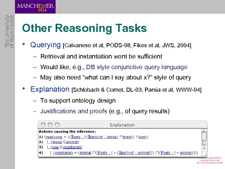 Other Reasoning Tasks • Querying [Calvanese et al, PODS-98, Fikes et al, JWS, 2004]