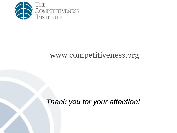 www. competitiveness. org Thank you for your attention! 