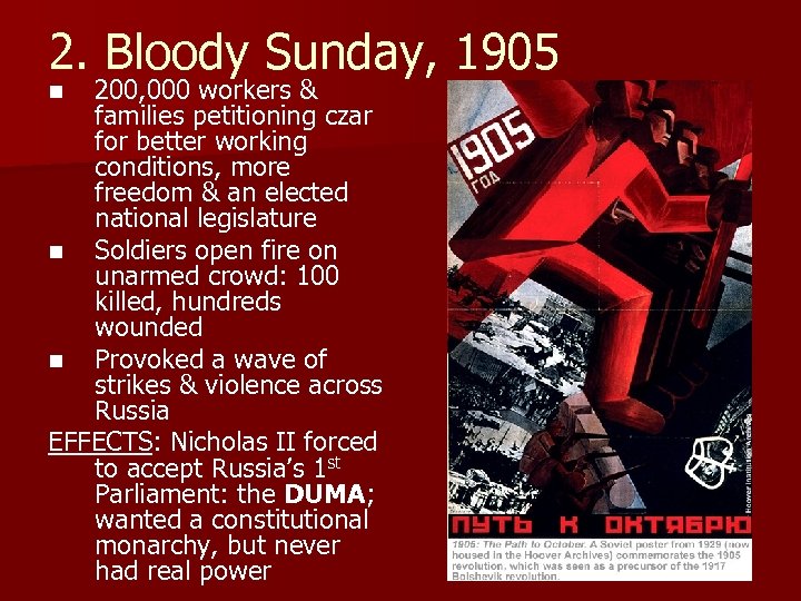 2. Bloody Sunday, 1905 200, 000 workers & families petitioning czar for better working