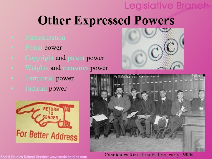 Other Expressed Powers • • • Naturalization Postal power Copyright and patent power Weights