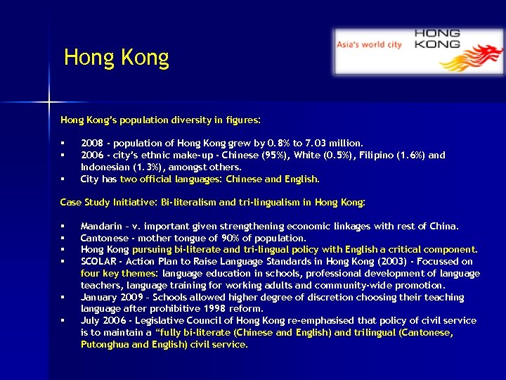 Hong Kong’s population diversity in figures: § § § 2008 - population of Hong