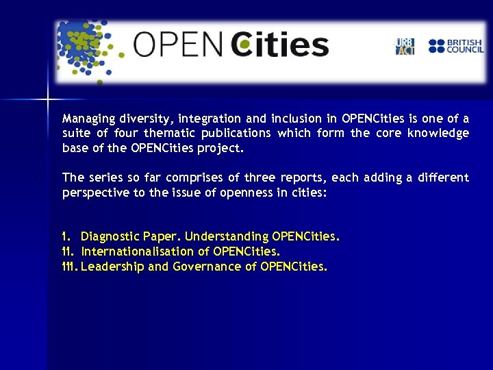 Managing diversity, integration and inclusion in OPENCities is one of a suite of four