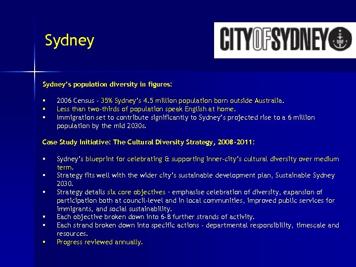 Sydney’s population diversity in figures: § § § 2006 Census - 35% Sydney’s 4.