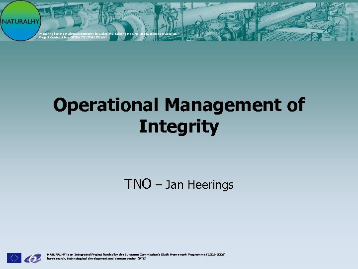 Preparing for the Hydrogen Economy by Using the Existing Natural Gas System as a