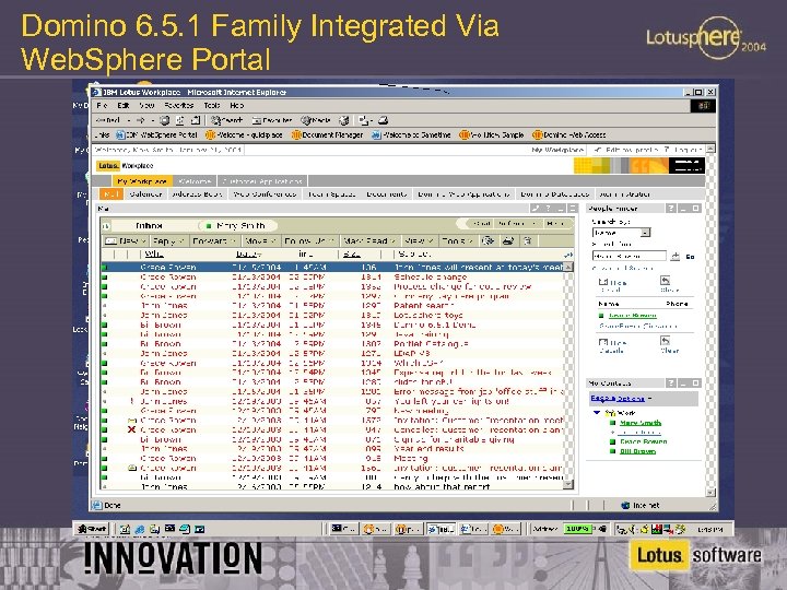 Domino 6. 5. 1 Family Integrated Via Web. Sphere Portal 