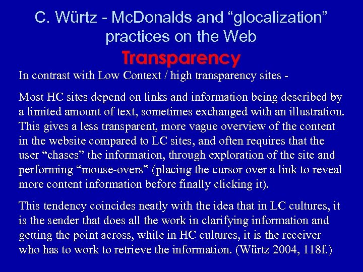 C. Würtz - Mc. Donalds and “glocalization” practices on the Web Transparency In contrast
