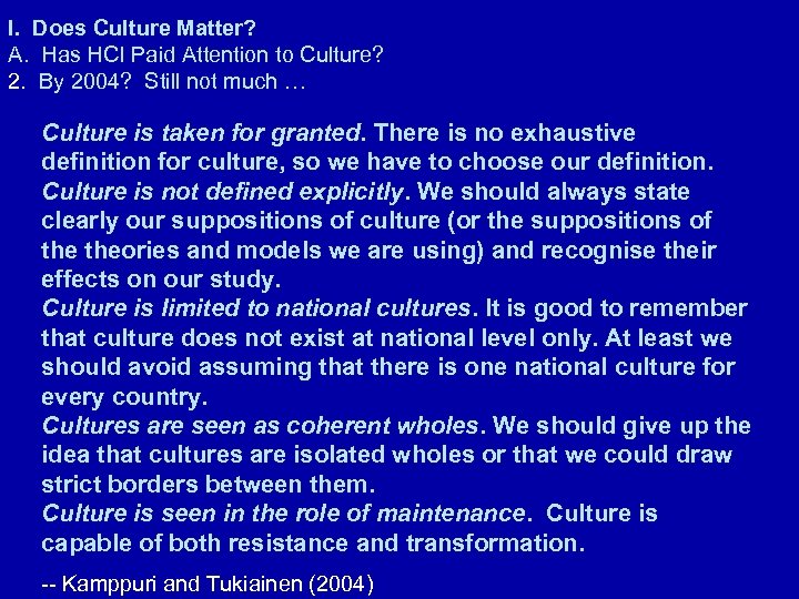 I. Does Culture Matter? A. Has HCI Paid Attention to Culture? 2. By 2004?