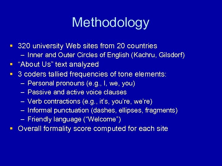 Methodology § 320 university Web sites from 20 countries – Inner and Outer Circles