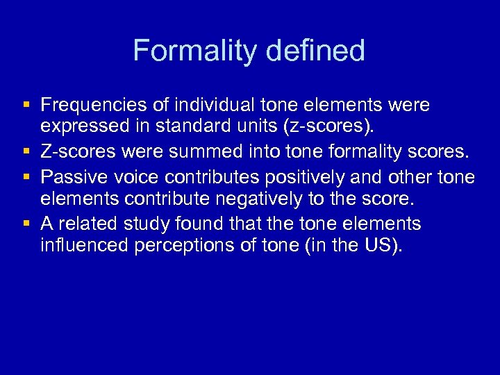 Formality defined § Frequencies of individual tone elements were expressed in standard units (z-scores).