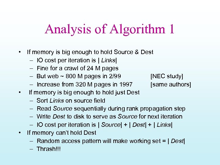 Analysis of Algorithm 1 • If memory is big enough to hold Source &