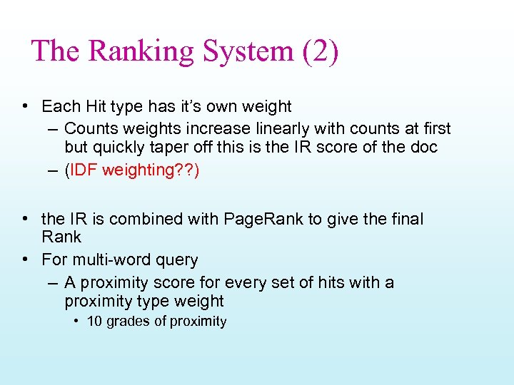 The Ranking System (2) • Each Hit type has it’s own weight – Counts