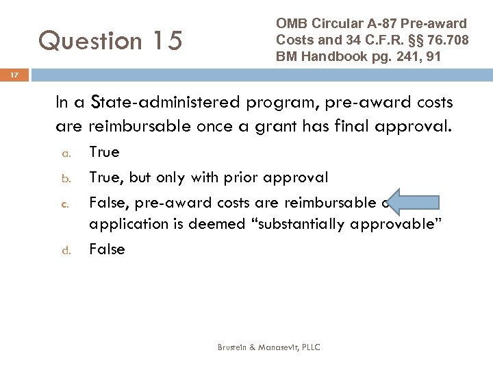 Question 15 OMB Circular A-87 Pre-award Costs and 34 C. F. R. §§ 76.