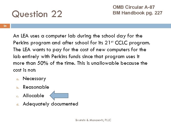 OMB Circular A-87 BM Handbook pg. 227 Question 22 24 An LEA uses a