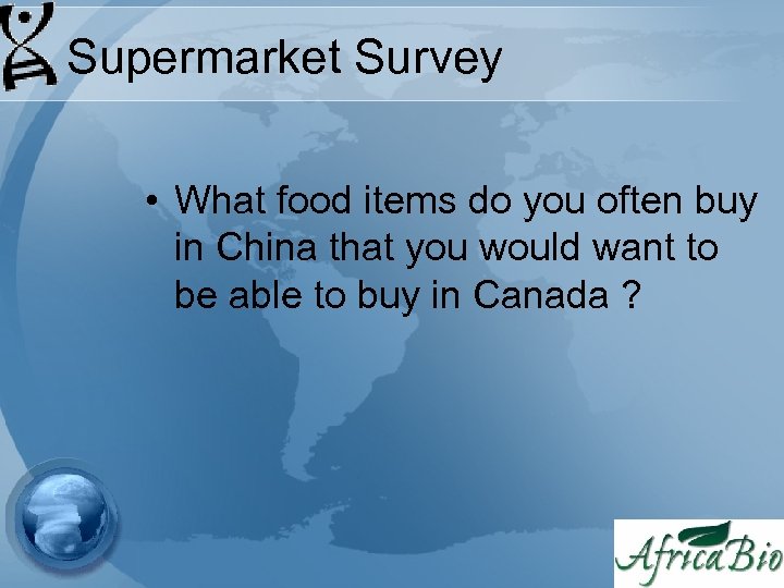 Supermarket Survey • What food items do you often buy in China that you