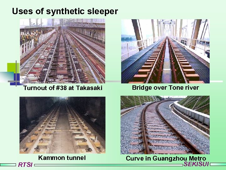 Uses of synthetic sleeper Turnout of #38 at Takasaki Bridge over Tone river Kammon