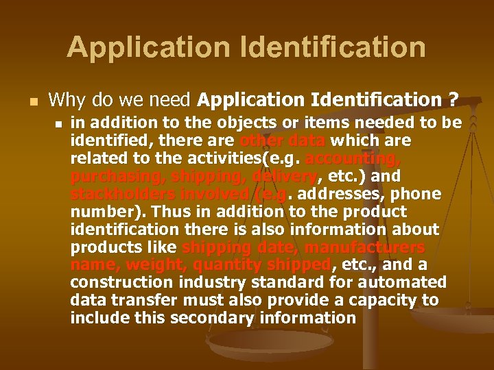 Application Identification n Why do we need Application Identification ? n in addition to