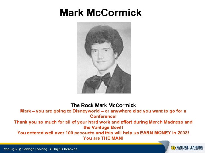 Mark Mc. Cormick The Rock Mark Mc. Cormick Mark – you are going to