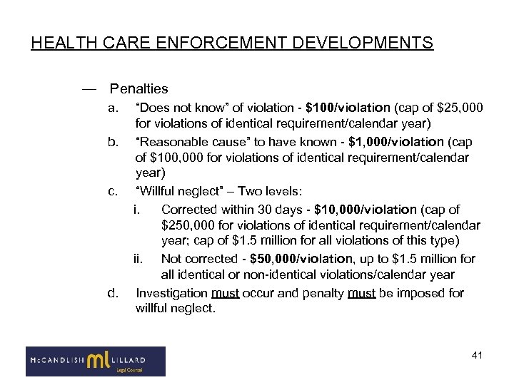 HEALTH CARE ENFORCEMENT DEVELOPMENTS — Penalties a. b. c. d. “Does not know” of
