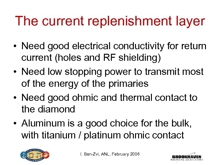 The current replenishment layer • Need good electrical conductivity for return current (holes and