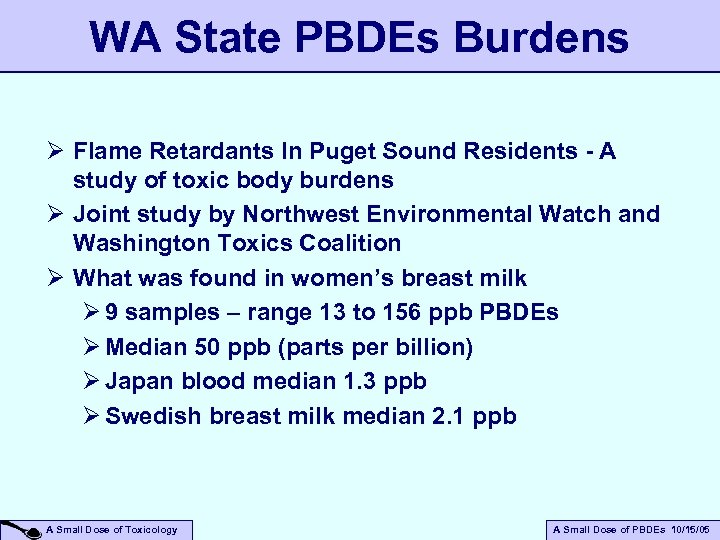 WA State PBDEs Burdens Ø Flame Retardants In Puget Sound Residents - A study