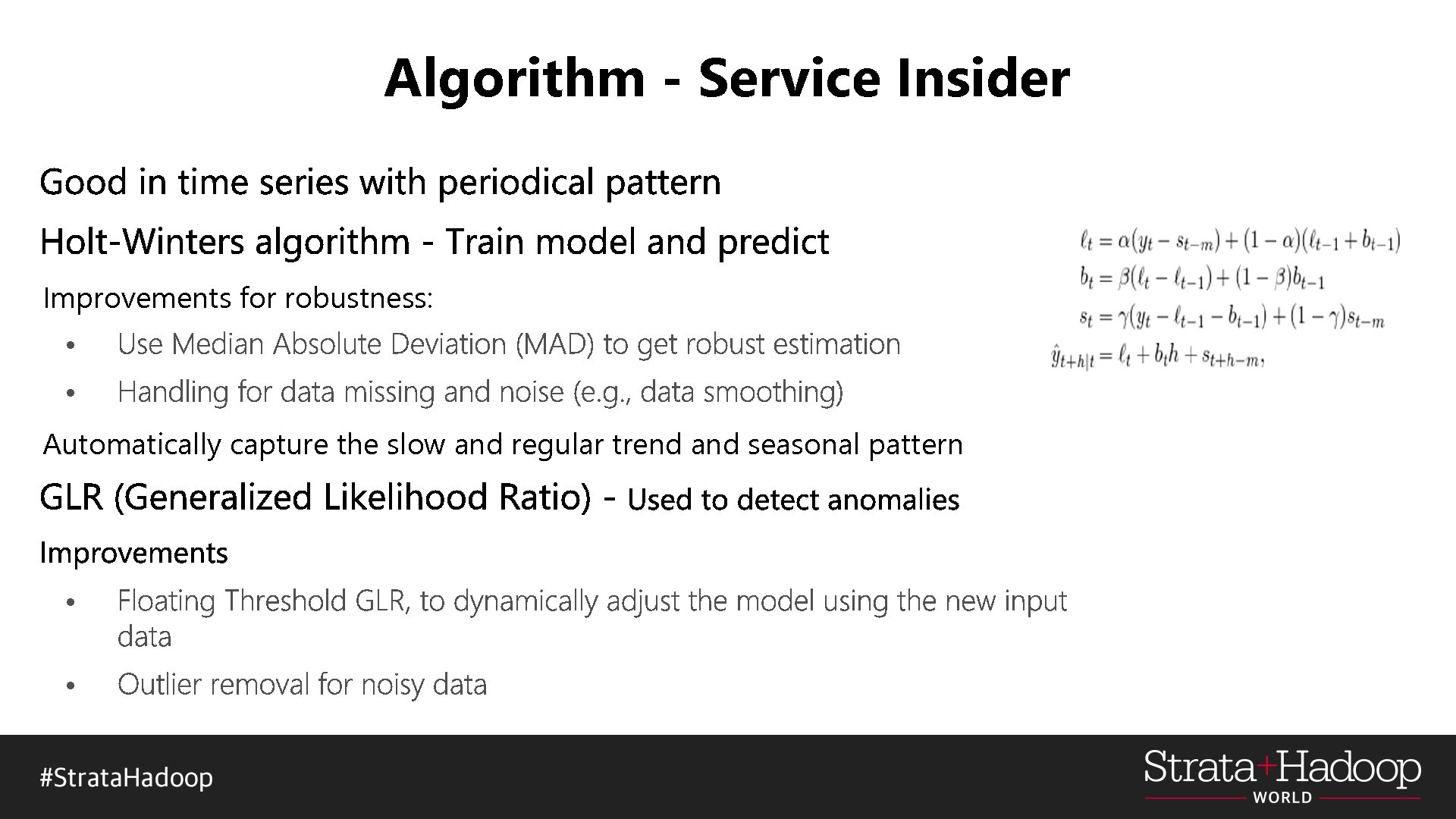 Algorithm - Service Insider Improvements for robustness: • • Automatically capture the slow and