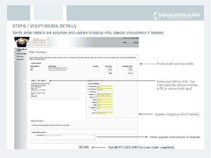 STEP 6 | VERIFY ORDER DETAILS Verify order details are accurate and update shipping