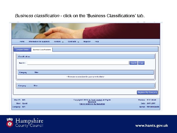 Business classification - click on the ‘Business Classifications’ tab. 