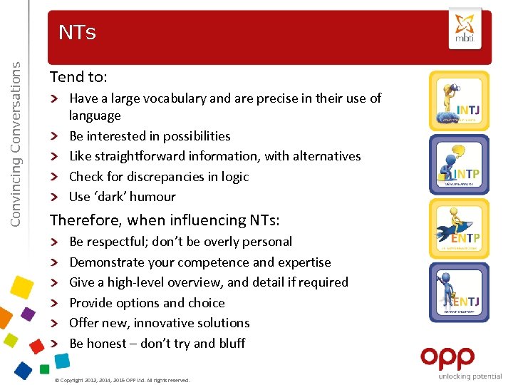 Convincing Conversations NTs Tend to: Have a large vocabulary and are precise in their