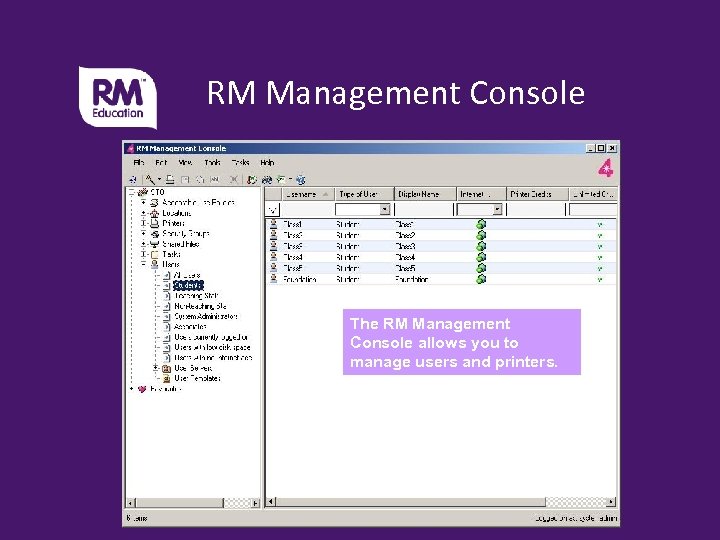 RM Management Console The RM Management Console allows you to manage users and printers.