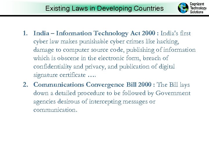Existing Laws in Developing Countries 1. India – Information Technology Act 2000 : India's
