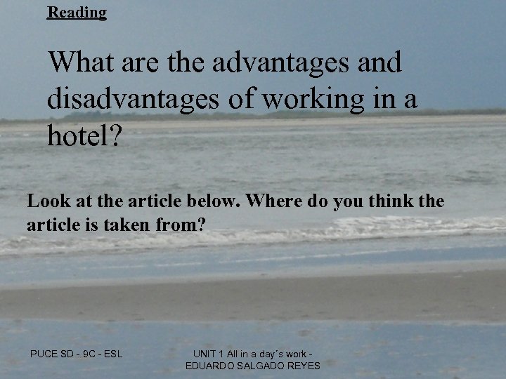 Reading What are the advantages and disadvantages of working in a hotel? Look at