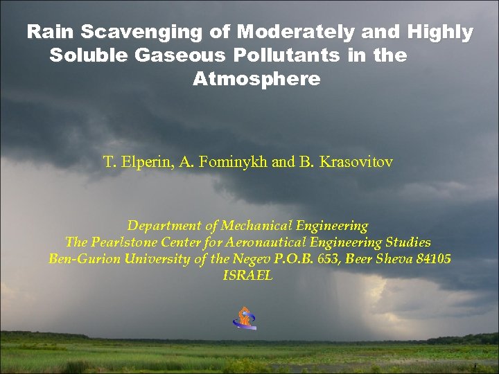 Rain Scavenging of Moderately and Highly Soluble Gaseous Pollutants in the Atmosphere T. Elperin,