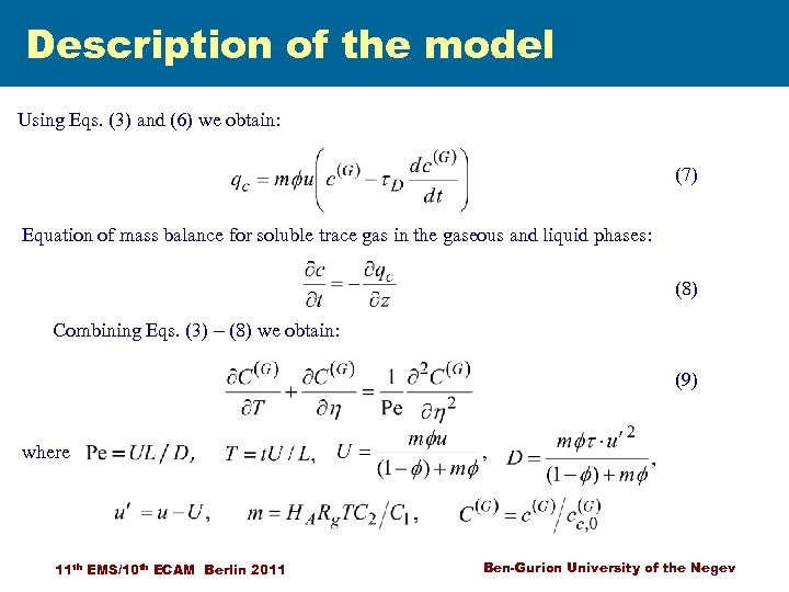Description of the model Using Eqs. (3) and (6) we obtain: (7) Equation of