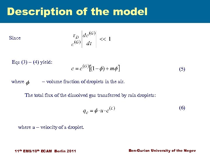 Description of the model Since Eqs (3) - (4) yield: (5) where - volume