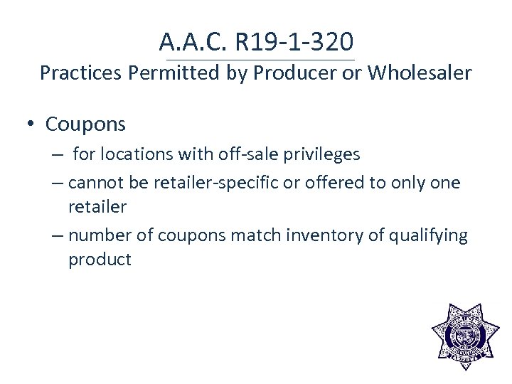 A. A. C. R 19 -1 -320 Practices Permitted by Producer or Wholesaler •