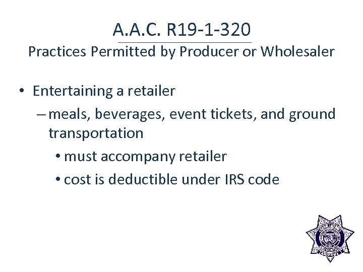 A. A. C. R 19 -1 -320 Practices Permitted by Producer or Wholesaler •