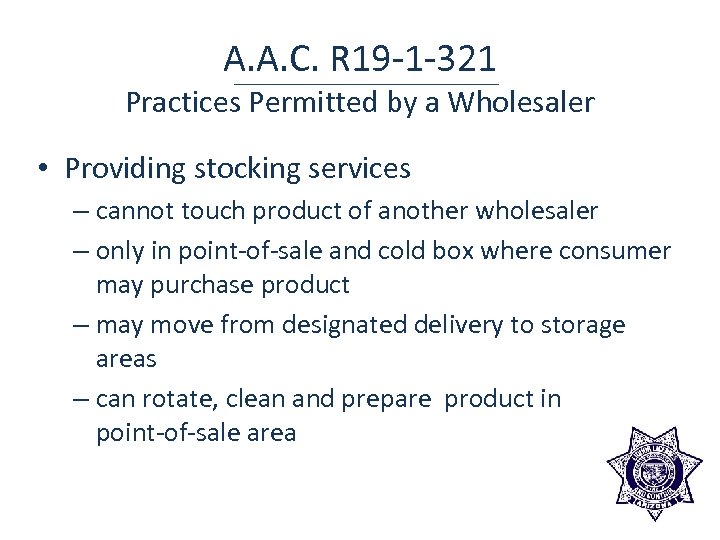 A. A. C. R 19 -1 -321 Practices Permitted by a Wholesaler • Providing