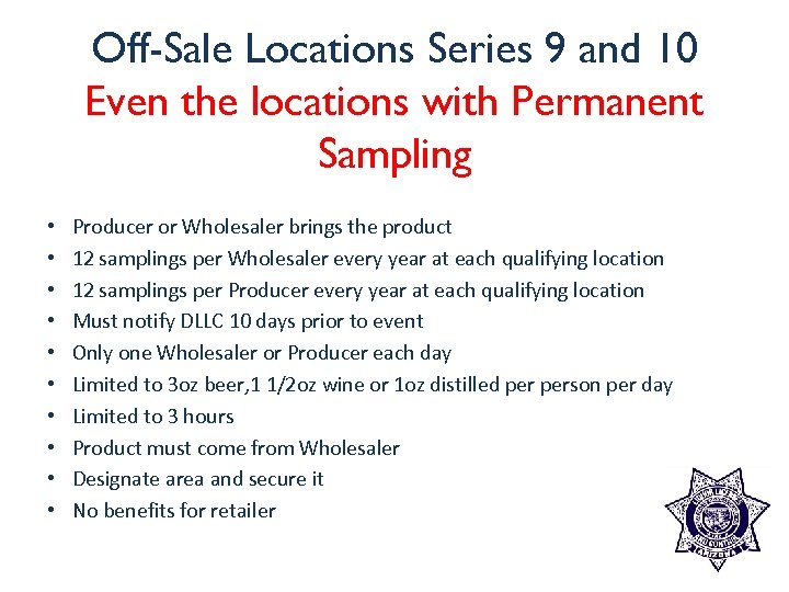 Off-Sale Locations Series 9 and 10 Even the locations with Permanent Sampling • •