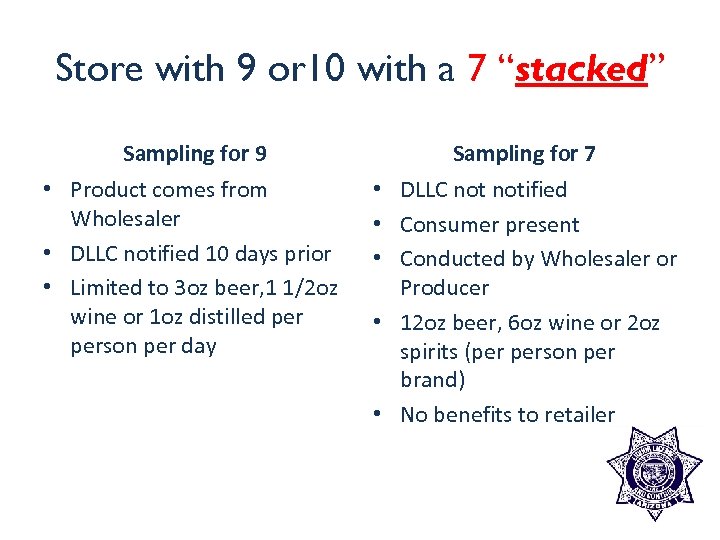 Store with 9 or 10 with a 7 “stacked” Sampling for 9 Sampling for