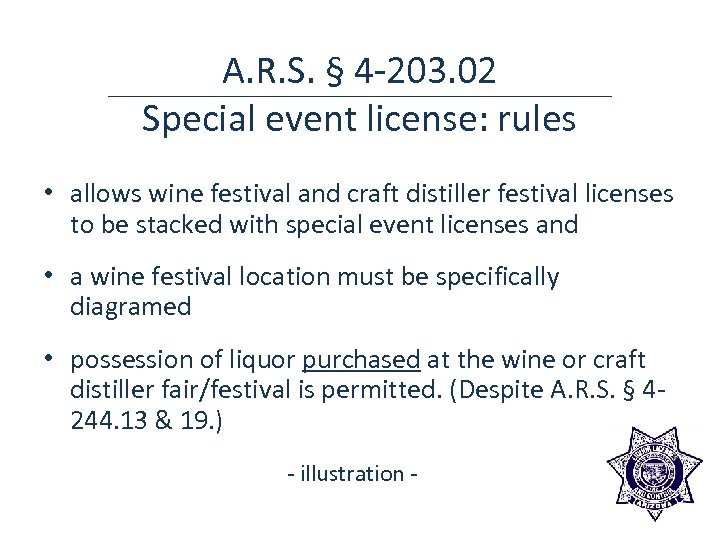 A. R. S. § 4 -203. 02 Special event license: rules • allows wine