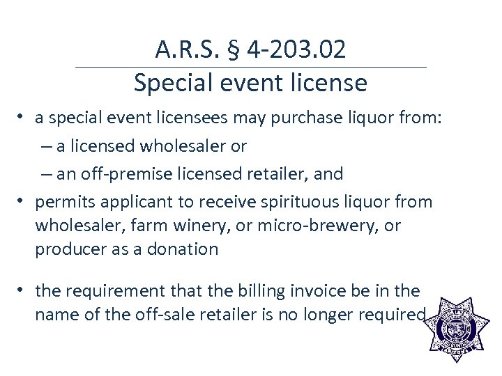 A. R. S. § 4 -203. 02 Special event license • a special event