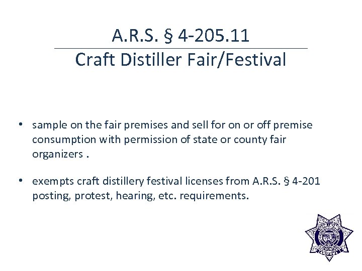 A. R. S. § 4 -205. 11 Craft Distiller Fair/Festival • sample on the